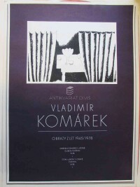 Komárek, Vladimír, Vladimír Komárek: Obrazy z let 1945/1978, Okresní galerie v Jičíně duben/květen 1978, Dům umění v Opavě červen 1978, 1978