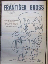 Gross, František, Zasloužilý umělec František Gross: Kresby, malby, grafika, Připravilo Hořické muzeum Nová budova, Galerie plastik v Hořicích 25. červen - 25. září 1977, 1977
