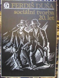 Duša, Ferdiš, Ferdiš Duša - Sociální tvorba 20. let, 0