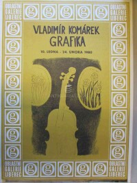 Komárek, Vladimír, Vladimír Komárek: Grafika: 10. ledna - 24. února 1980, Oblastní galerie Liberec, 1981