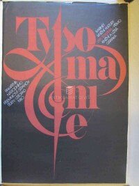 Solper, Jan, Typomanie: Památník národního písemnictví - Strahov, říjen - listopad 1980, Kabinet knižní kultury Jan Solpera - písmo, knižní a užitá grafika, 1980