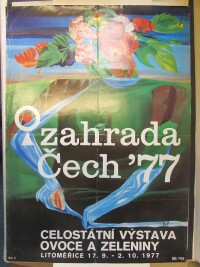 Švankmajerová, Eva, Zahrada Čech '77: Celostátní výstava ovoce a zeleniny Litoměřice 17. 9. - 2. 10. 1977, 1977