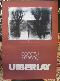 Uiberlay, Jaroslav, Obrazy, kresby Jaroslava Uiberlay, Jičín, Okresní galerie, říjen - listopad 1983, 1981