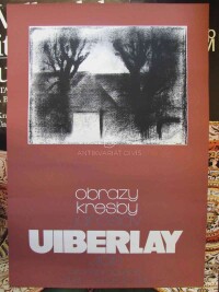 Uiberlay, Jaroslav, Obrazy, kresby Jaroslava Uiberlay, Jičín, Okresní galerie, říjen - listopad 1984, 1981