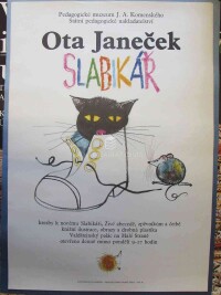 Janeček, Ota, Ota Janeček - Slabikář, Pedagogické muzeum J. A. Komenského, Státní pedagogické nakladatelství: kresby k novému Slabikáři, Živé abecedě, zpěvníkům a četbě knižní ilustrace, obrazy a drobná plastika, Valdštejnský palác na Malé Straně, 0