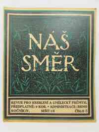 kolektiv, autorů, Náš směr - revue pro kreslení a umělecký průmysl, ročník IV., číslo 8, 1913