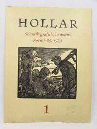 kolektiv, autorů, Hollar: Sborník grafického umění ročník XXV, svazek 1, 2, 3, 4, 1953