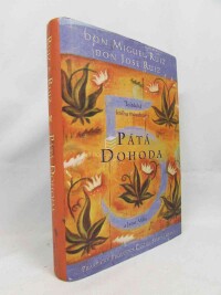 Ruiz, don Miguel, Ruiz, Don Jose, Pátá dohoda: Toltécká kniha moudrosti, 2010