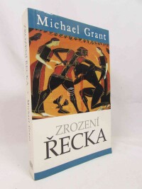 Grant, Michael, Zrození Řecka, 2006