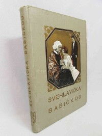 Dvorská, T., Svéhlavička babičkou, 0