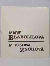 kolektiv, autorů, Marie Blabolilová - Miroslava Zychová, 1986