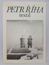 kolektiv, autorů, Petr Říha: Textil, 1988