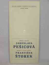 kolektiv, autorů, Jaroslava Pešicová: Obrazy a grafika / František Štorek: Reliefy a volné plastiky, 1981