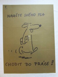 Jiránek, Vladimír, Naučte svého psa chodit do práce, 0