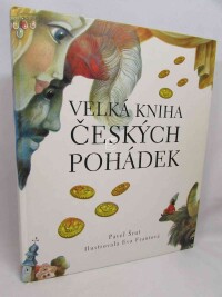 Šrut, Pavel, Velká kniha českých pohádek, 2003