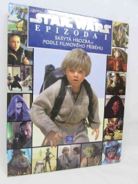 Lucas, George, Star Wars Epizoda I: Skrytá hrozba (podle filmového příběhu), 2001