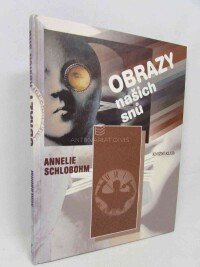 Schlobohm, Annelie, Obrazy našich snů, 1997