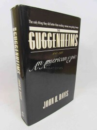 Davis, John H., The Guggenheims (1848-1988): An American Epic, 1989