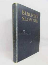 Novotný, Adolf, Biblický slovník: Ilustrovaná revue biblických vědomostí, 1935