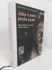 Palán, Aleš, Pošová, Johana, Jako v nebi, jenže jinak: Nová setkání se samotáři z Čech a Moravy, 2019