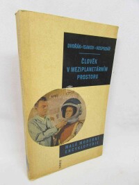 Dvořák, Josef, Isakov, P. K., Hospodář, Jan, Člověk v meziplanetárním prostoru, 1960