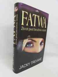 Trevane, Jacky, Fatwa - Život pod hrozbou smrti, 2009