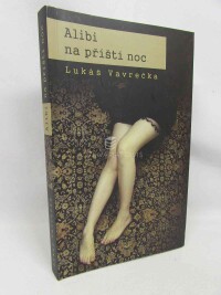 Vavrečka, Lukáš, Alibi na příští noc, 2014