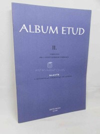 Kleinová, E., Fišerová, A., Müllerová, A., Album etud II.: Výběr etud pro 3. stupeň technické vyspělosti - Klavír, 1999