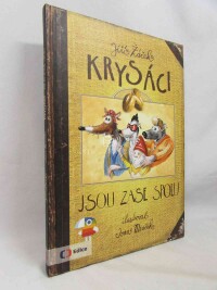 Žáček, Jiří, Krysáci jsou zase spolu, 2016