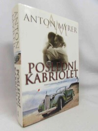 Myrer, Anton, Poslední kabriolet, 2001