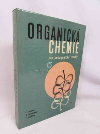 Buchar, Eugen, Doubrava, Jaroslav, Lipthay, Tibor, Organická chemie pro pedagogické fakulty, 1979