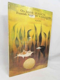 Nepil, František, Zobáček mi namalujte červeně, 1983