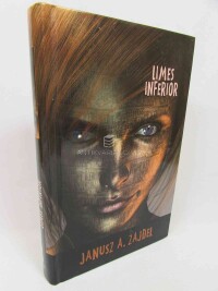 Zajdel, Janusz A., Limes inferior (+ Živá torpéda, Vyšší zájem), 2012