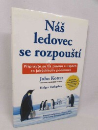 Kotter, John, Rathgeber, Holger, Náš ledovec se rozpouští, 2008