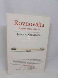 Cusumano, James A., Rovnováha: Spojení práce a života, 2013