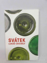 Csicsely, Lukáš, Svátek, 2016