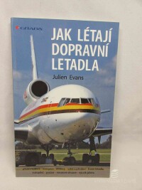 Evans, Julien, Jak létají dopravní letadla, 2012
