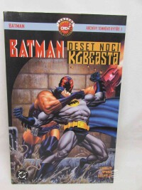 Starlin, Jim, Aparo, Jim, Carlo, Mike de, Batman: Deset nocí KGBeasta, 2009
