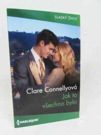 Connellyová, Clare, Jak to všechno bylo, 2024