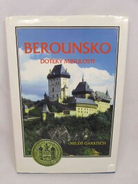 Garkish, Miloš, Berounsko: Doteky minulosti, 1998