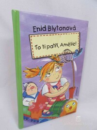 Blytonová, Enid, To ti patří, Amélie!, 2001