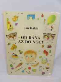 Hálek, Jan, Od rána až do noci, 1995