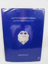 Burachovič, Stanislav, Mattoni a lázně Kyselka, 1999