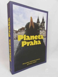Štruma, Jan Albert, Sedláček, Ondřej, Šípek, Petr, Planeta Praha: Průvodce nečekaně pestrou přírodou města, 2022