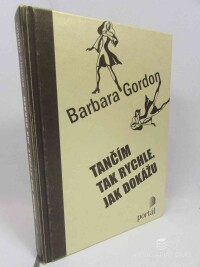 Gordon, Barbara, Tančím tak rychle, jak dokážu, 2008