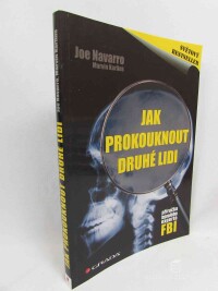 Navarro, Joe, Karlins, Marvin, Jak prokouknout druhé lidi, 2010