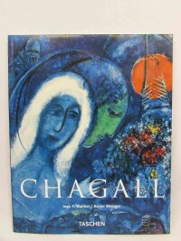 Walther, Ingo F., Metzger, Rainer, Chagall: Malířství jako poezie, 2007