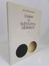 Burckhardt, Jacob, Úvahy o světových dějinách, 1996