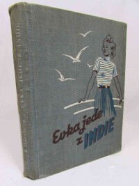 Hüttlová, Jaromíra, Evka jede z Indie, 1939