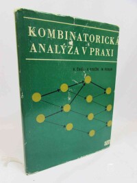 Fiedler, Miroslav, Čulík, Karel, Doležal, Václav, Kombinatorická analýza v praxi, 1967